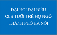 Mời dự Đại hội CLB Tuổi trẻ họ Ngô TP Hà Nội