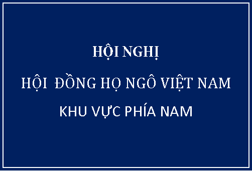 Thư mời dự Hội nghị họ Ngô khu vực phía Nam