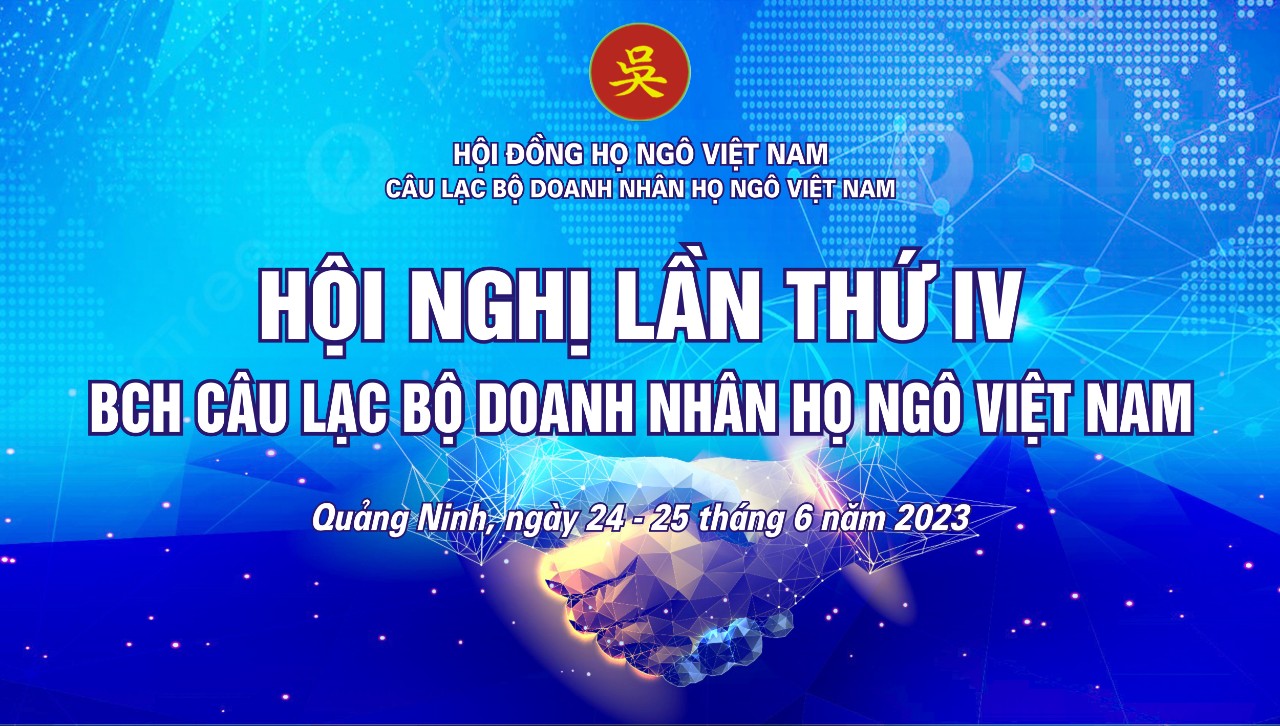 CLB Doanh nhân Họ Ngô VN hội nghị lần 4