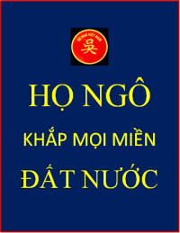 HỌ NGÔ TRÊN KHẮP MỌI MIỀN ĐẤT NƯỚC